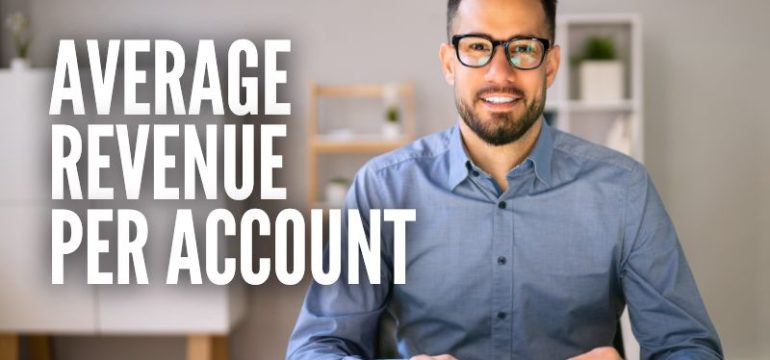 Average Revenue Per Account (ARPA)