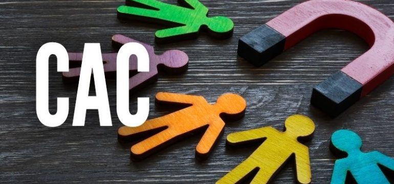 Customer Acquisition Cost (CAC)