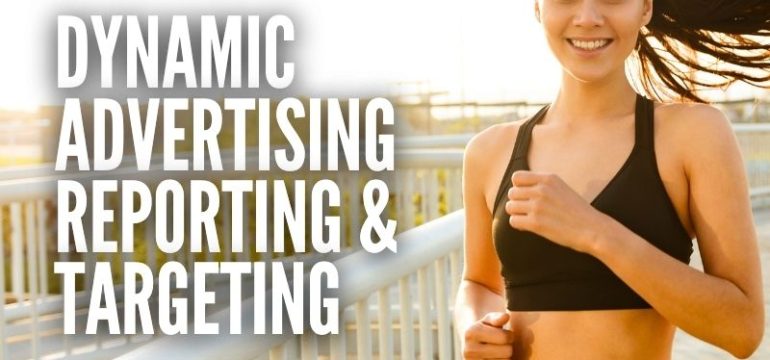 Dynamic Advertising Reporting & Targeting (DART)