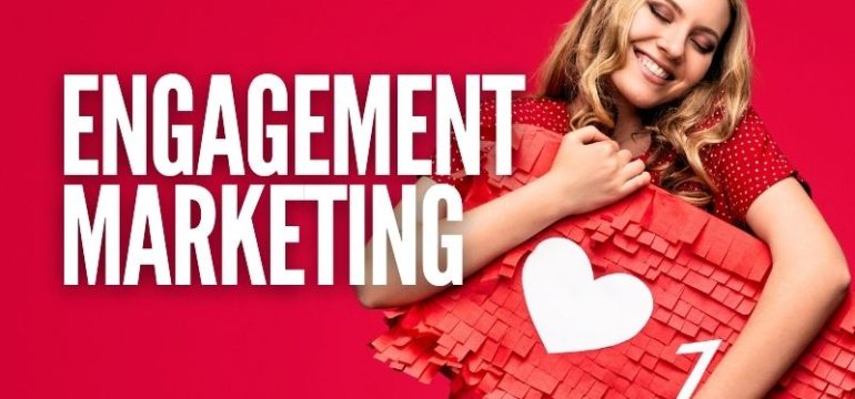 Engagement Marketing