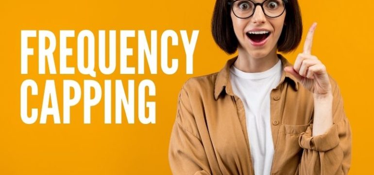 Frequency Capping