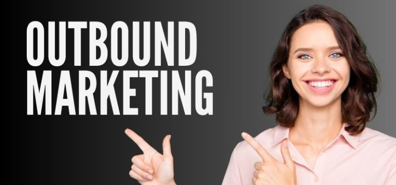 Outbound Marketing