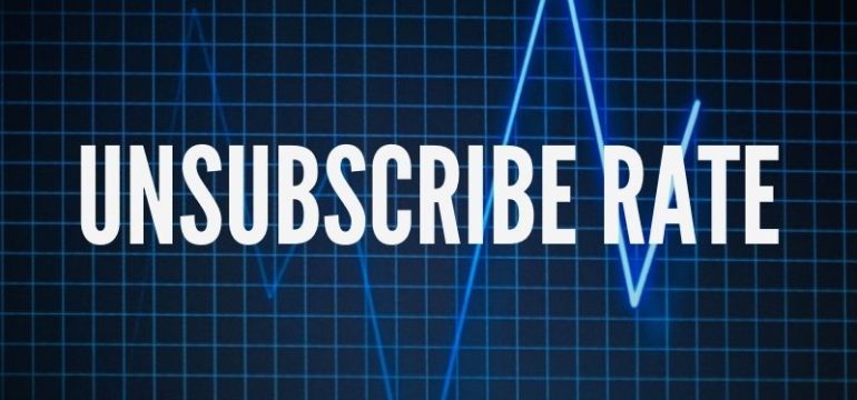 Unsubscribe Rate