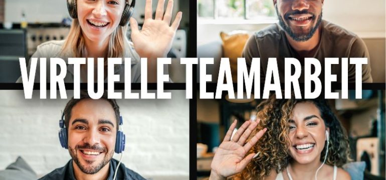 Virtuelle Teamarbeit